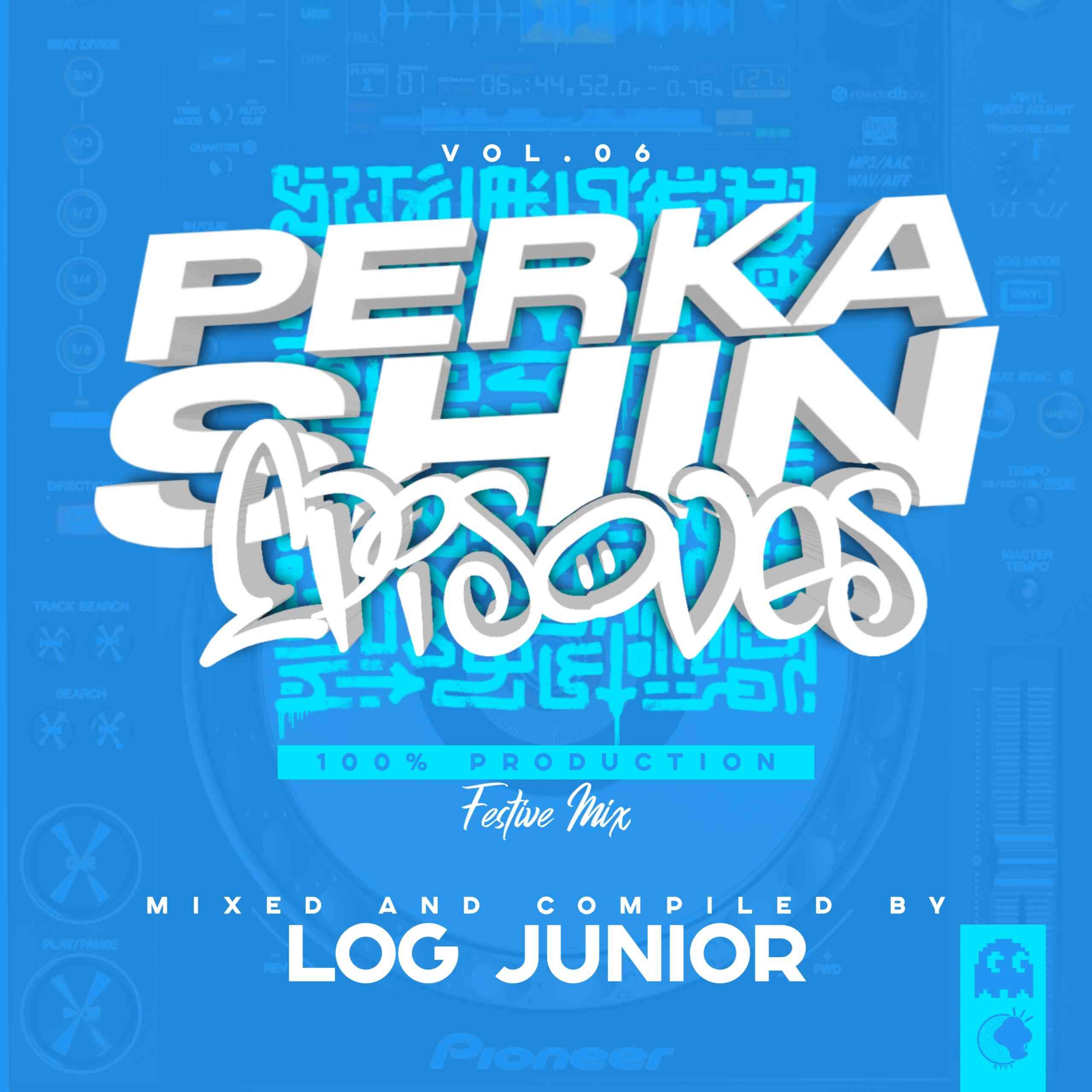 Log Junior - Perkashin Episodes Vol.6 (Festive Mix)
