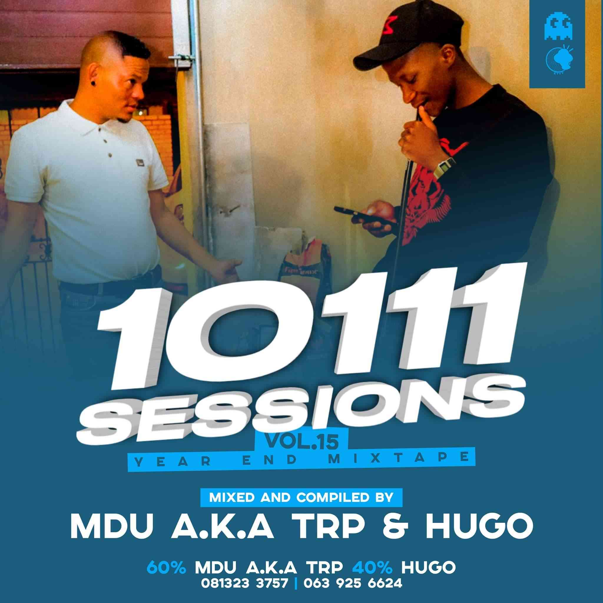 MDU Aka Trp & Dj Hugo - 10111 Sessions Vol. 15 