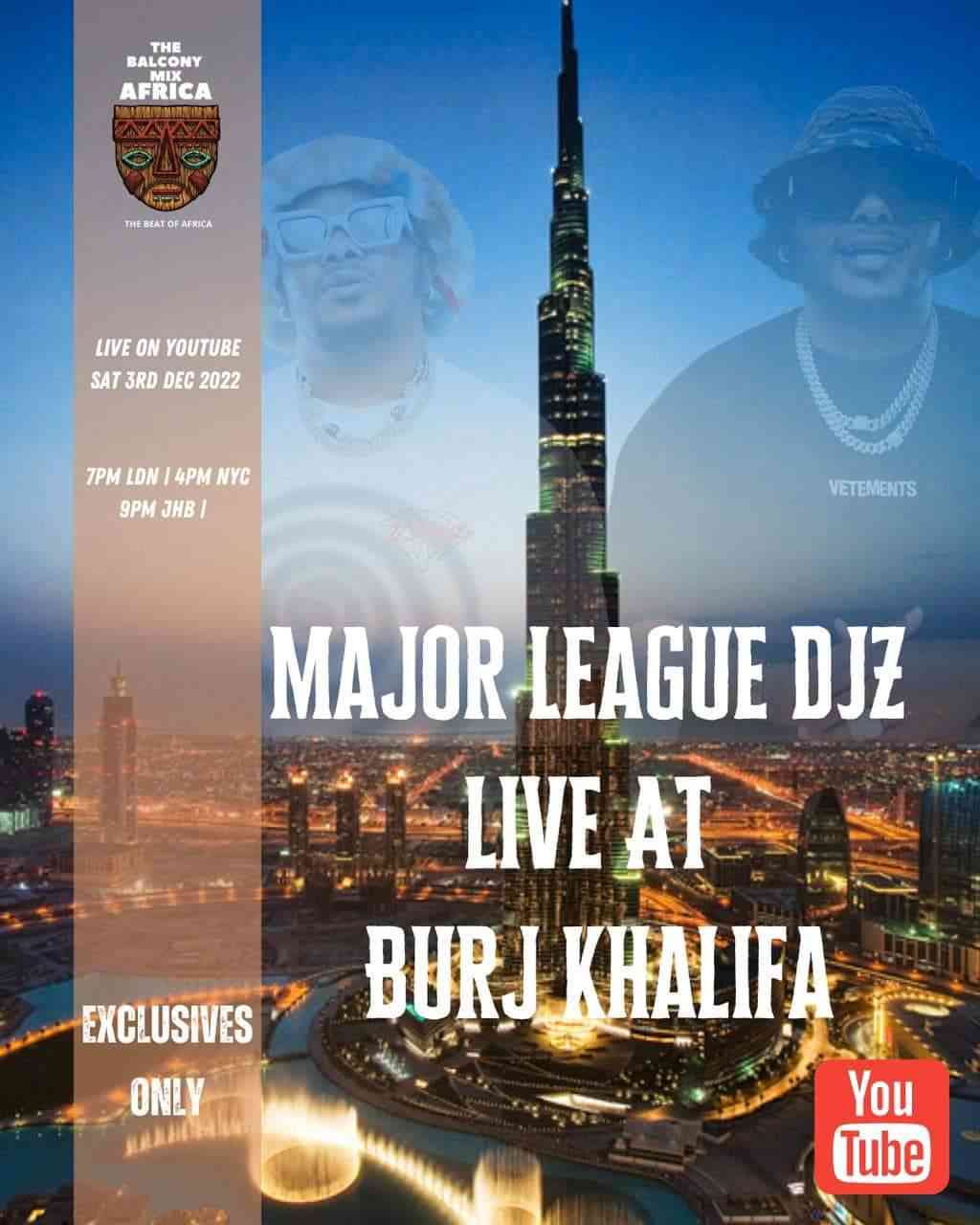 Major League Djz - Amapiano Balcony Mix (Live at Burj Khalifa in Dubai)