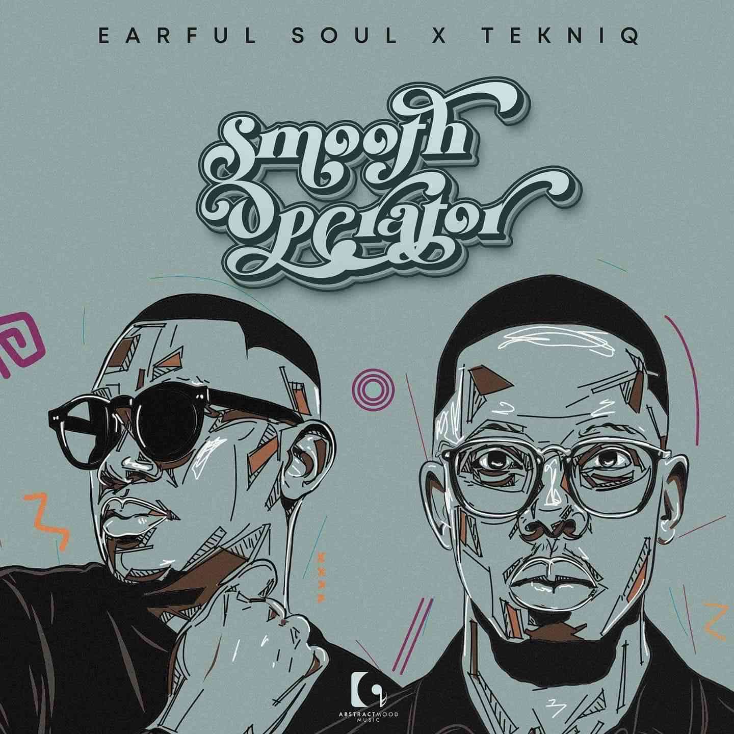 Earful Soul & TekniQ Finally Deliver Smooth Operator