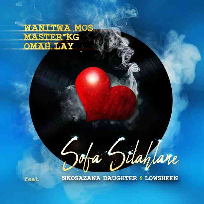 Master KG & Omah Lay - Sofa Silahlane (Remix) Ft. Nkosazana Daughter & Lowsheen