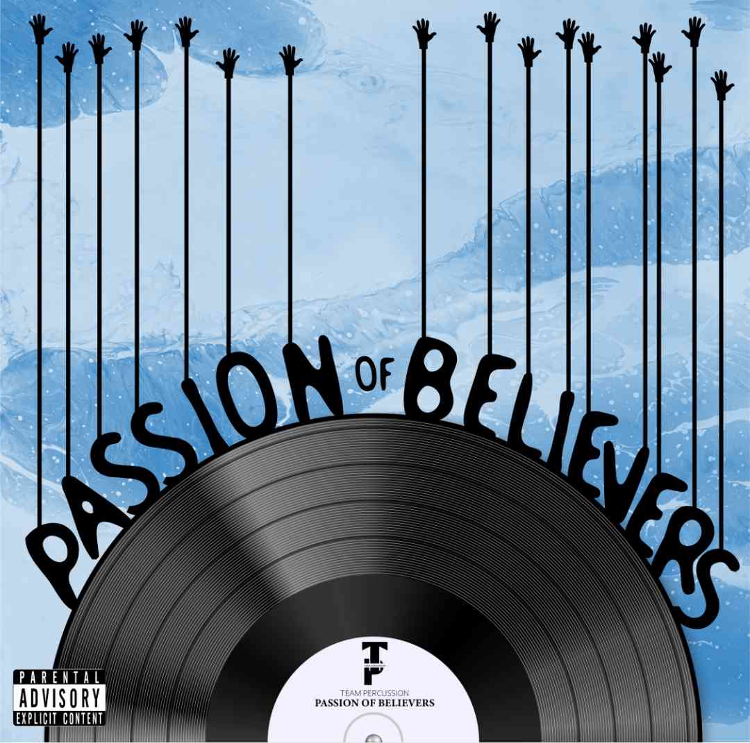 Team Percussion - Passion of Believers 