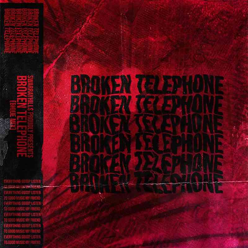 SwarrayHills Broken Telephone (Bique Mix)