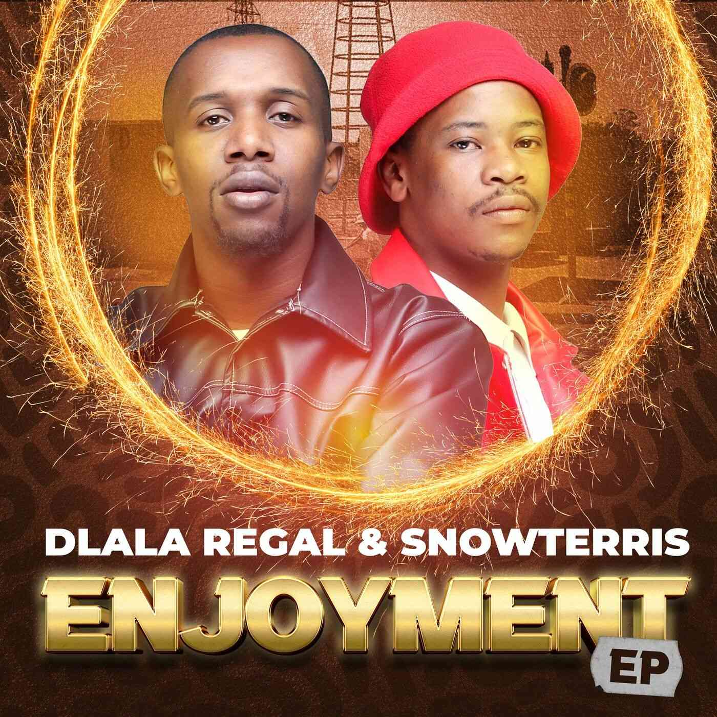 Dlala Regal & SnowTerris Enjoyment EP