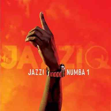 Mr JazziQ & Justin99 - Jazzi Numba 1 ft. EeQue, Lemaza