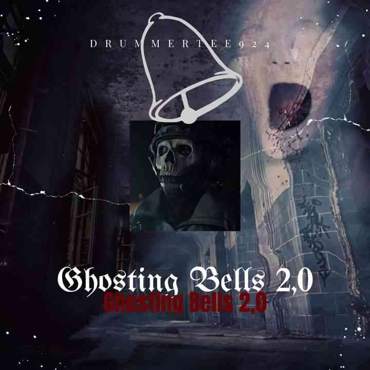 DrummeRTee924 Ghosting Bells 2.0 