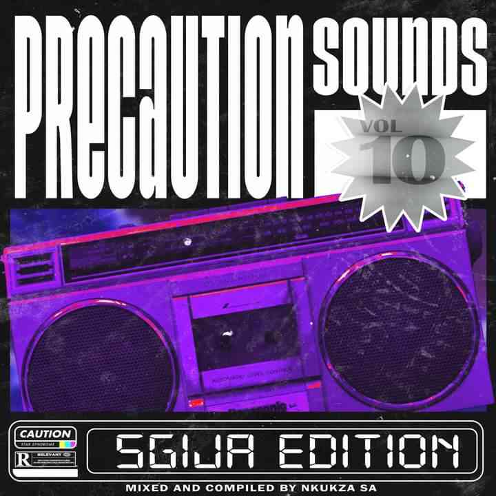 Nkukza SA Precaution Vol. 010 (Strictly Sgidongo) Mix 