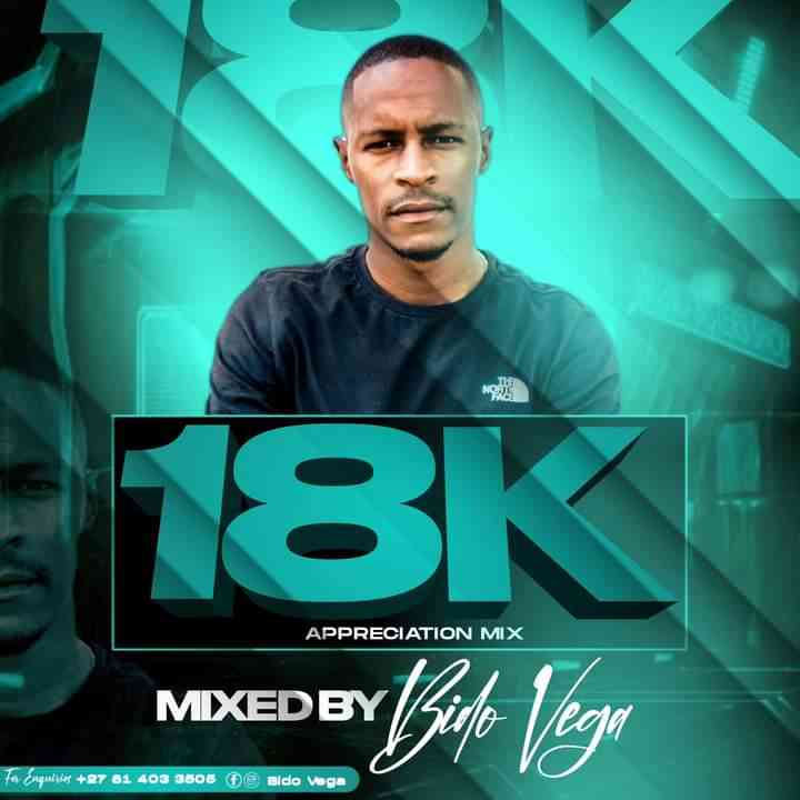 Bido Vega - 18k Appreciation Mixtape
