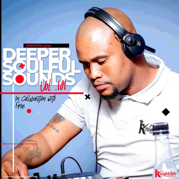 w600 h600 c3a3a3a q70  1674196939096 - Knight SA & Fanas – Deeper Soulful Sounds Vol.101 (Trip To Lesotho Reloaded)
