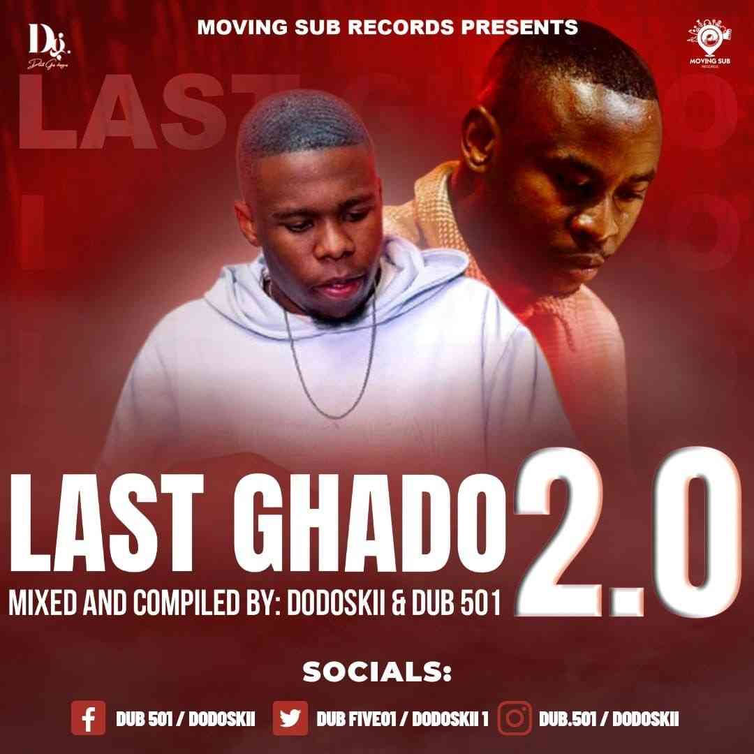 Dodoskii & Dub 501 - Last Ghado 2.0 Mix