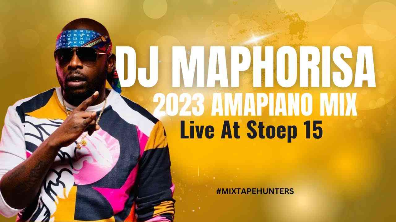 Dj Maphorisa - Stoep15 Amapiano Mix 
