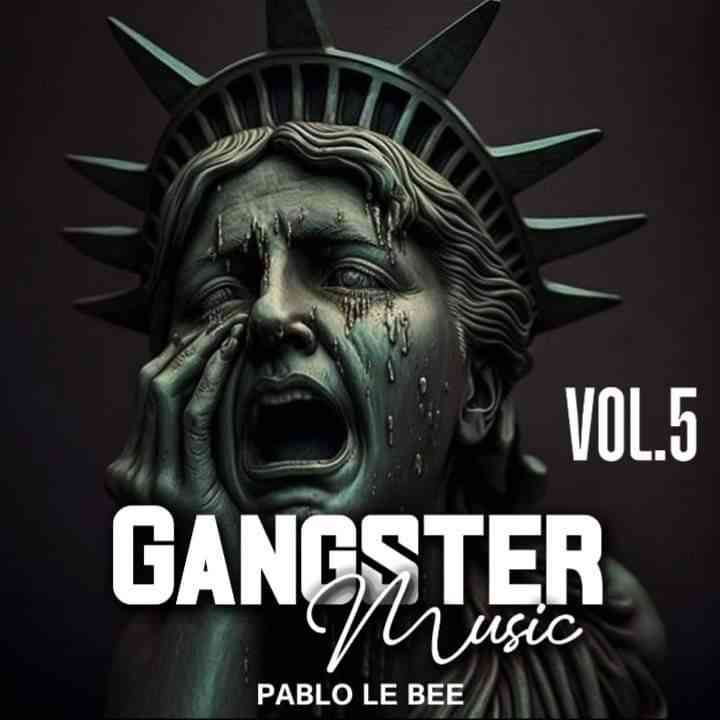 Pablo Le Bee - GangsterMusiQ Vol.5 (#Dance Culture)