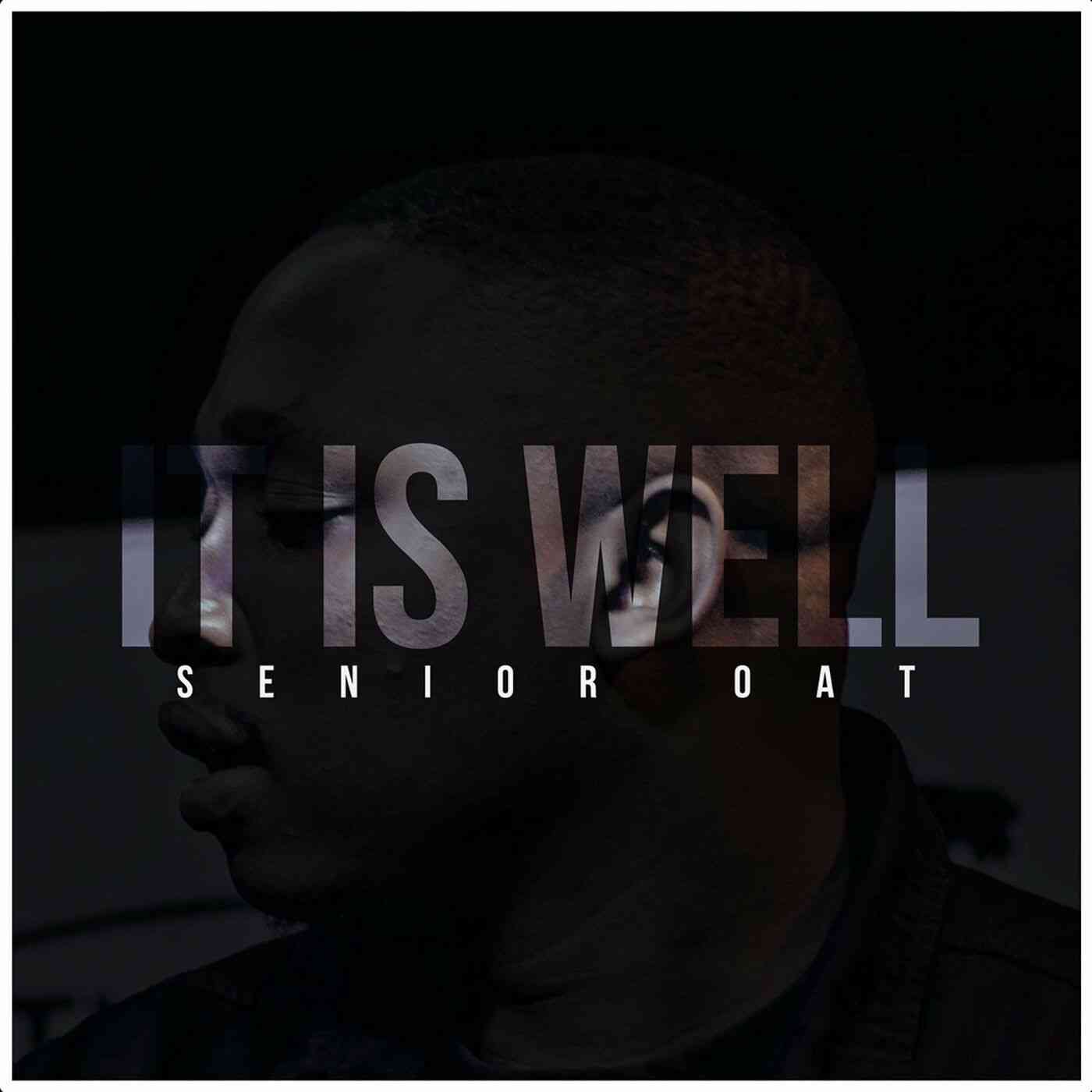 Senior Oat - It Is Well EP 