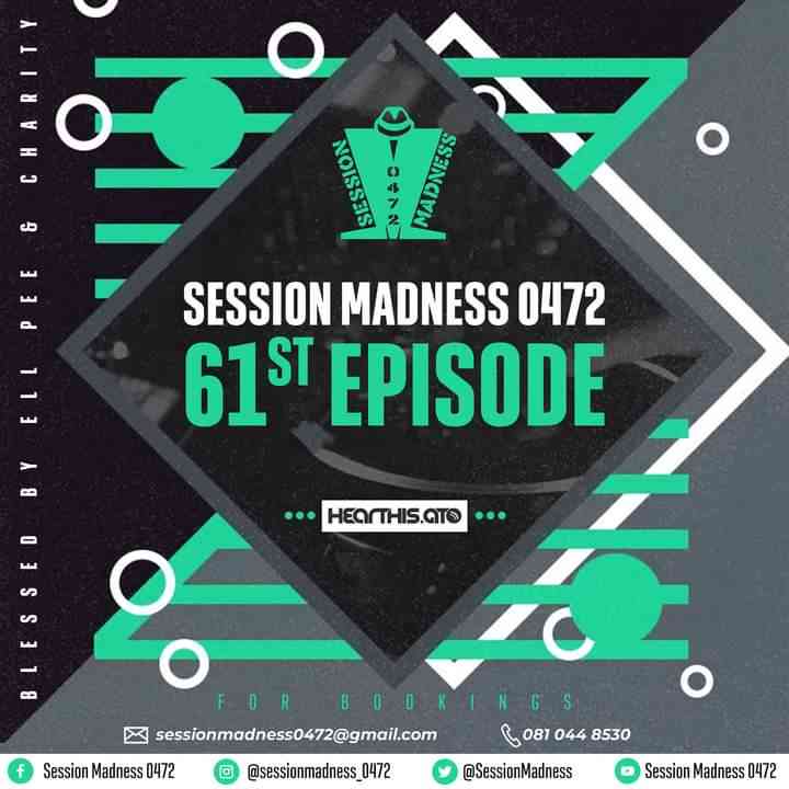 Ell Pee & Charity - Session Madness 0472 61st Episode (Road To Redemption Set) 