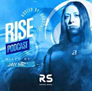 JAY ME - RISE Episode 4 (Guest Mix)