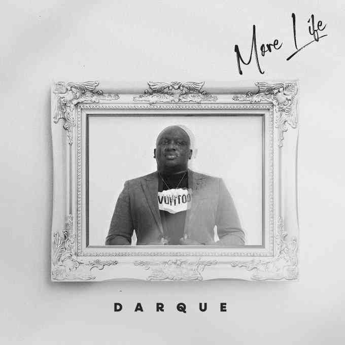 Darque Reveals Artwork For MORE LIFE