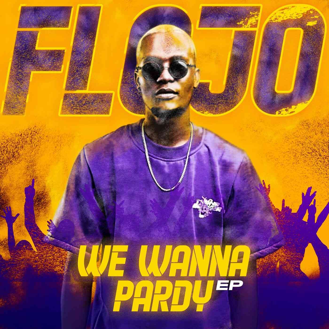Flojo - We Wanna Pardy