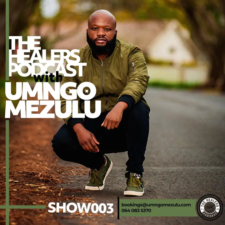 UMngomezulu - The Healers Podcast Show 003  