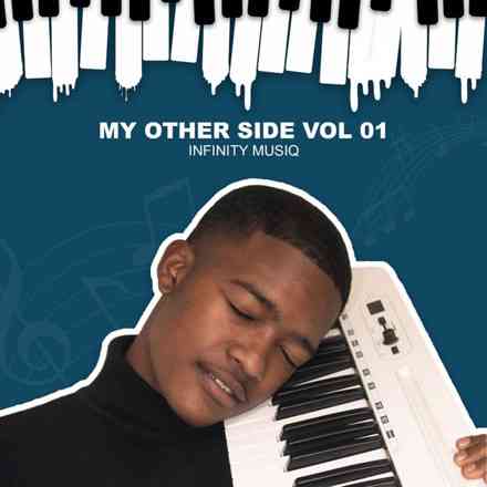 Infinity MusiQ Drops My Other Side, Vol. 1