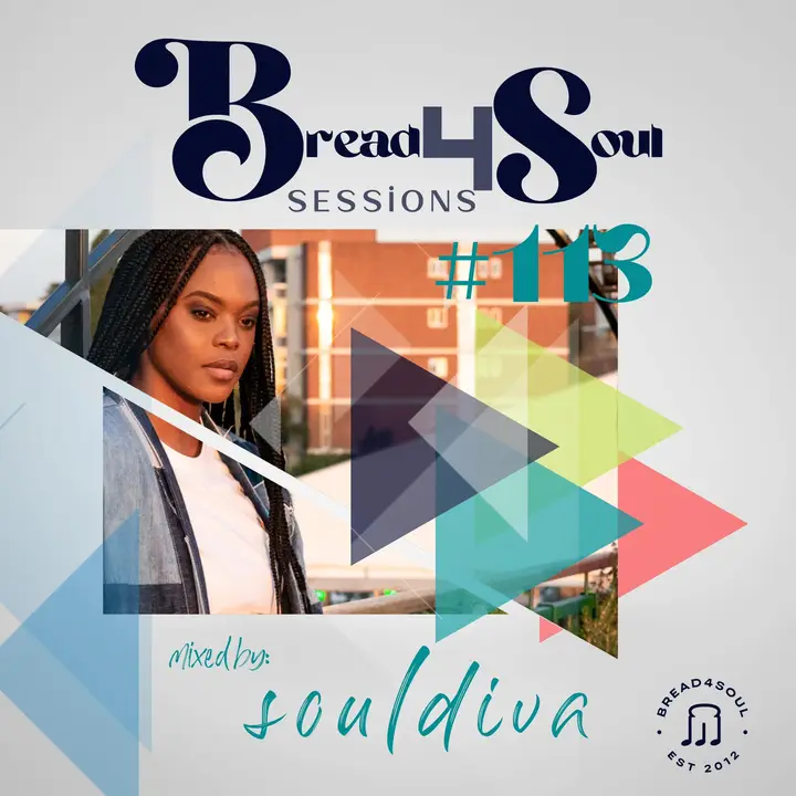SoulDiva Bread4Soul Sessions #113 