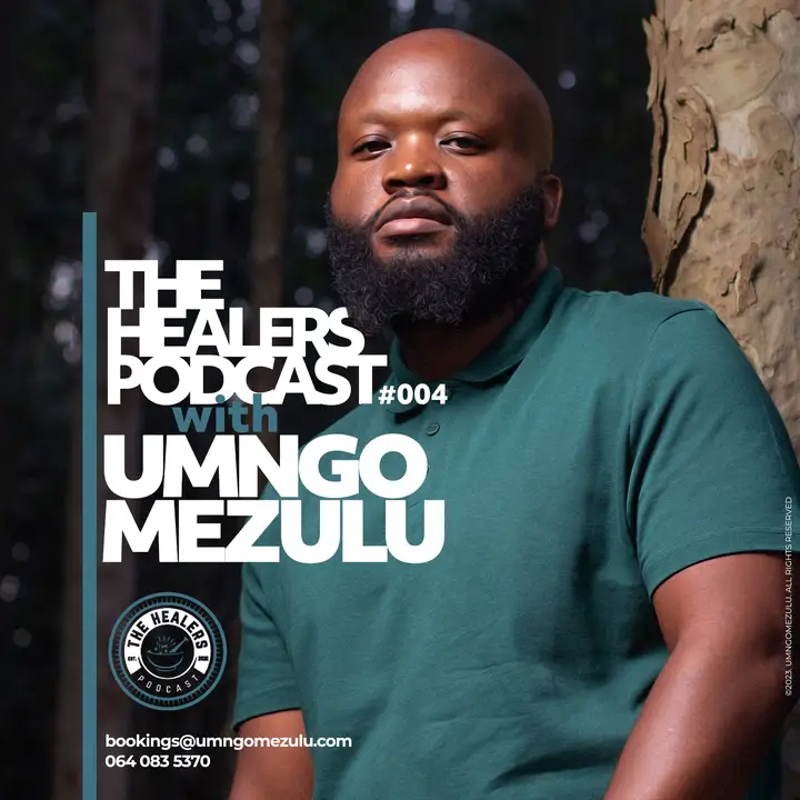 UMngomezulu - The Healers Podcast Show 004