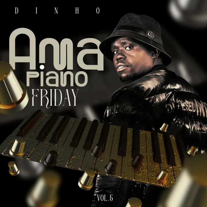 Dj Dinho - Amapiano Friday vol. 5 Mix