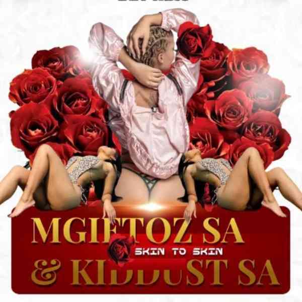 Mgiftoz & Kiddust SA - Skin To Skin 