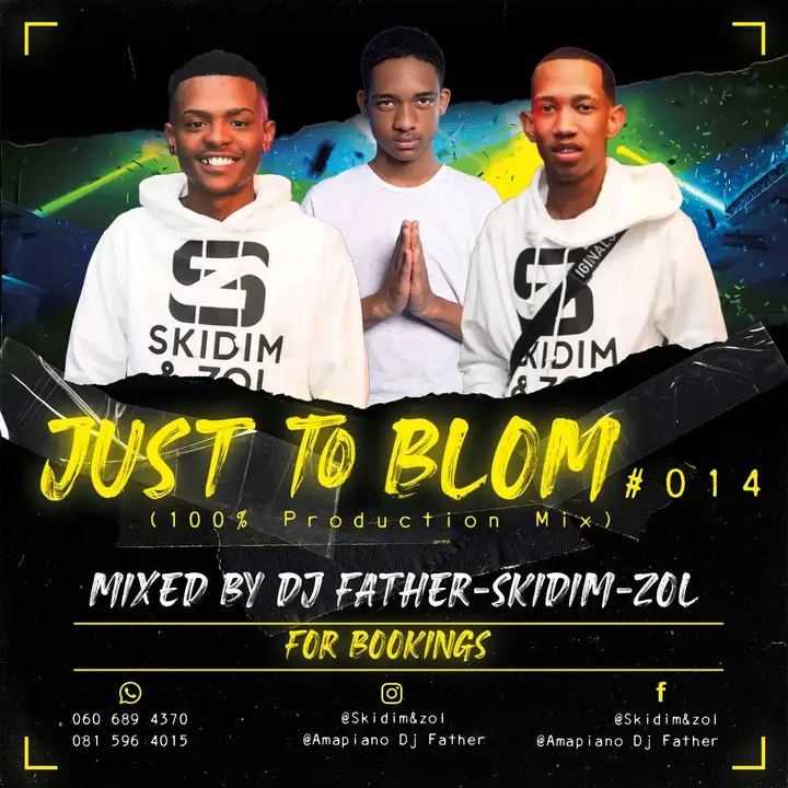 Dj Father, SKiDiM & Zol Just To Blom #014 Mix
