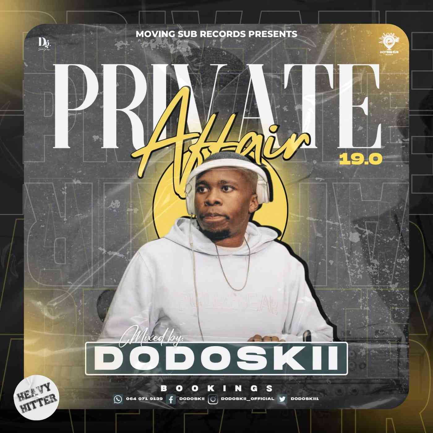 Dodoskii - Private Affair 19.0 Mix