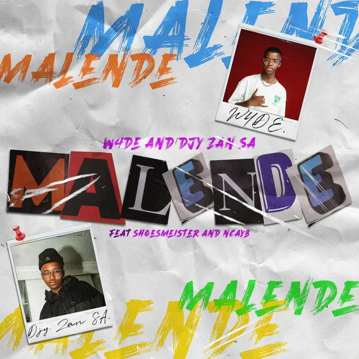 W4DE & Djy Zan SA - Malende ft. Shoesmeister & NCAYB