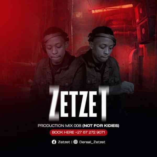 Zetzet - 100% Production Mix 008