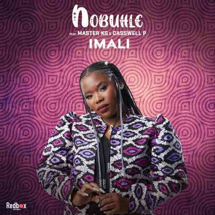 Nobuhle Heals Soul With "Imali" feat. Master KG & Casswell P
