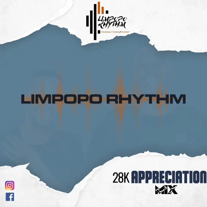 Limpopo Rhythm 28K Followers Mix
