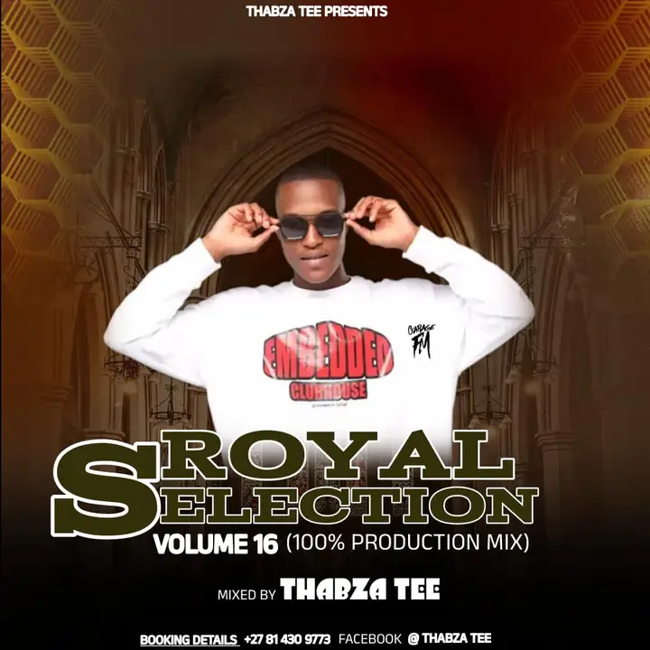 Thabza Tee - Royal Selection Vol.16 (100% Production Mix)