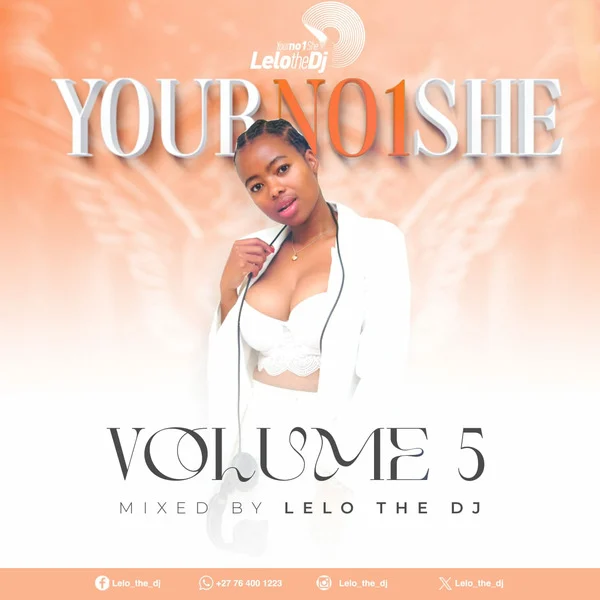 LeloTheDJ - Your No1She Volume 5 Mix