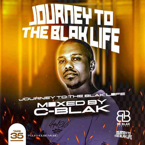 C-Blak - Journey To The Blak Life 035 Mix