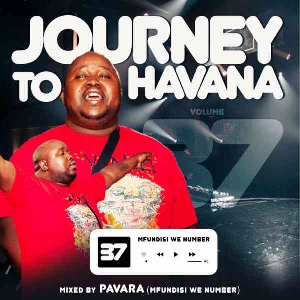 DJ Pavara - Journey to Havana Vol 37 Mix