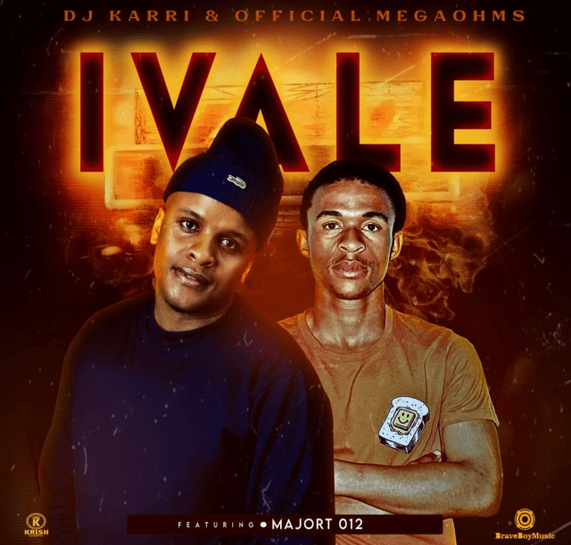 Dj Karri & Official Megaohms Are Here With iVale featuring Majort 012 & Silver bullet