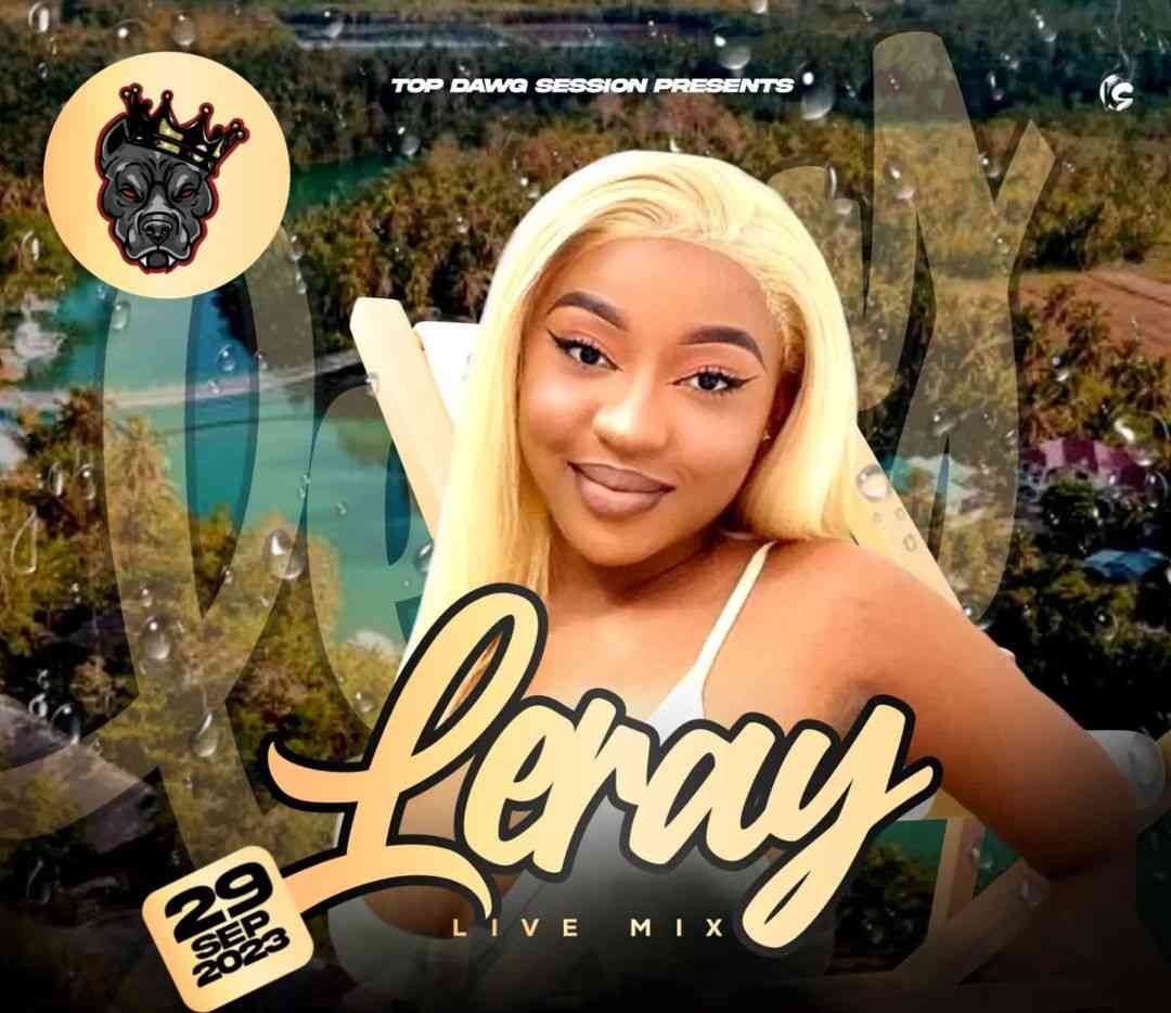 Leray SA - Top Dawg Sessions