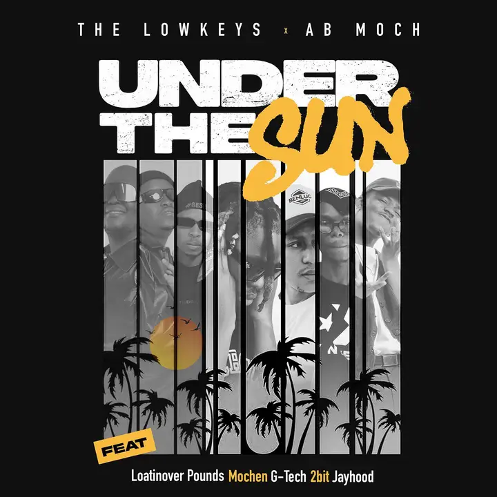 The Lowkeys Drop "Under The Sun" With Loatinover Pounds, Mochen, G-TECH 2bit & Jayhood