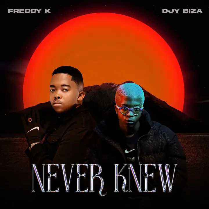 Freddy K & Djy Biza Promote Never Knew EP with New Single
