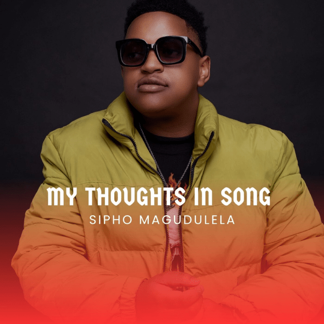 Have You Listened To Sipho My Thoughts In Song EP