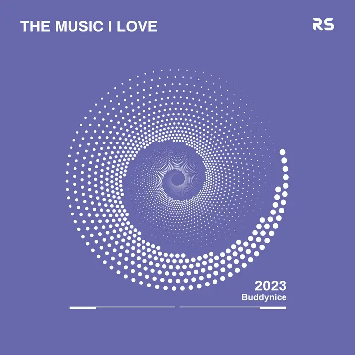 Buddynice - The Music I Love 001 Mix 