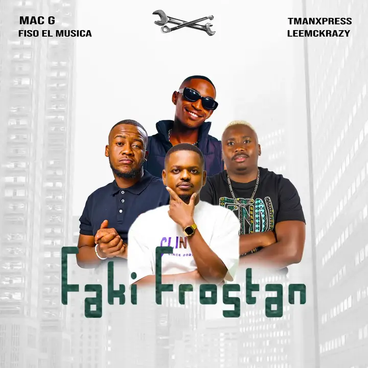 MacG & Fiso El Musica Hit Hard in Faki Frostan featuring LeeMcKrazy & Tman Xpress