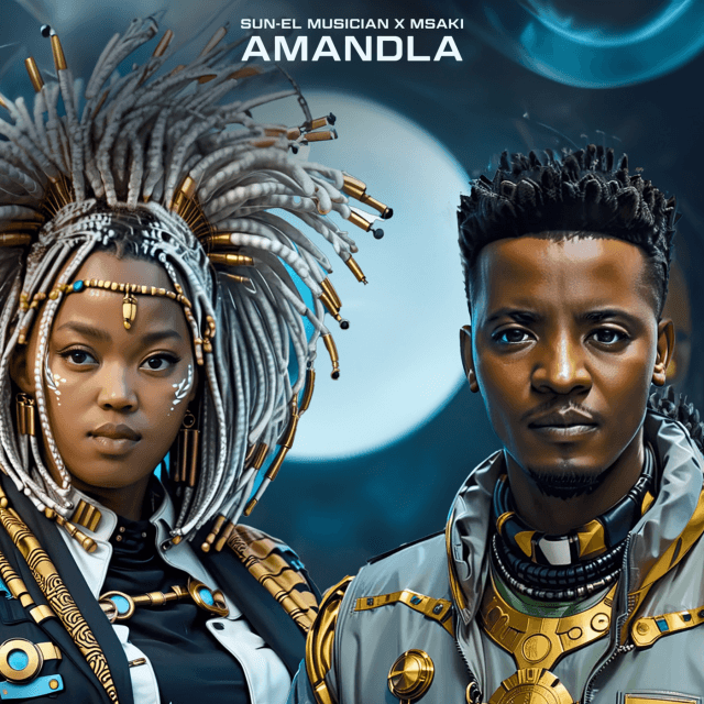 Sun-EL Musician & Msaki Drop Amandla