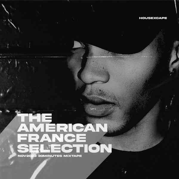 HouseXcape - The American-France Selection (30Min Mix)