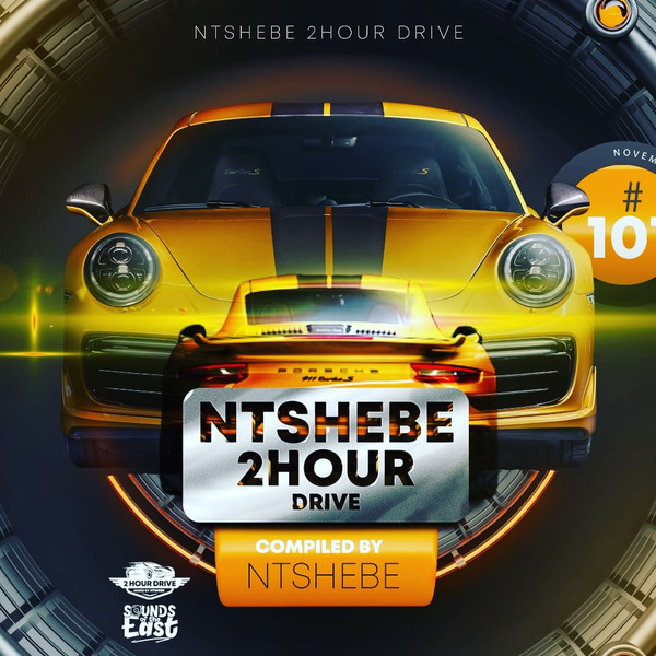 DJ Ntshebe - 2 Hour Drive Episode 101 Mix