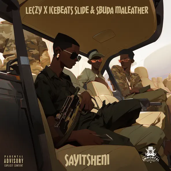 Leczy, Ice Beats Slide & Sbuda Maleather - Sayitsheni