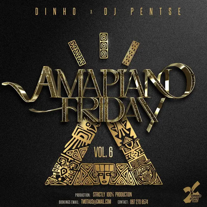 Dinho & Dj Pentse - Amapiano Friday Vol 6