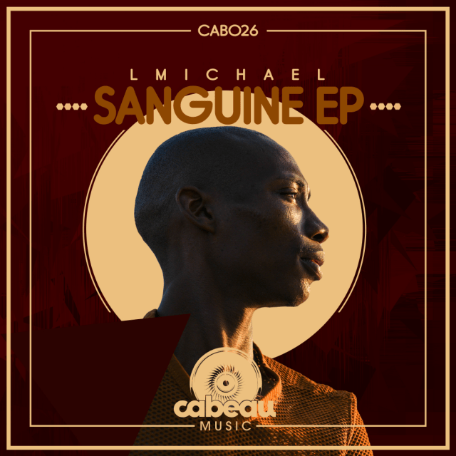 LMichael Reinvent Self With Sanguine EP